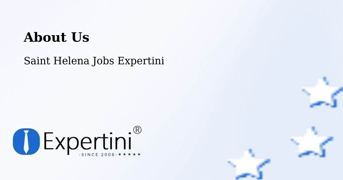 About Expertini Recruitment Platform  – Hutts Gate - Hutts Gate, Saint Helena Jobs Expertini