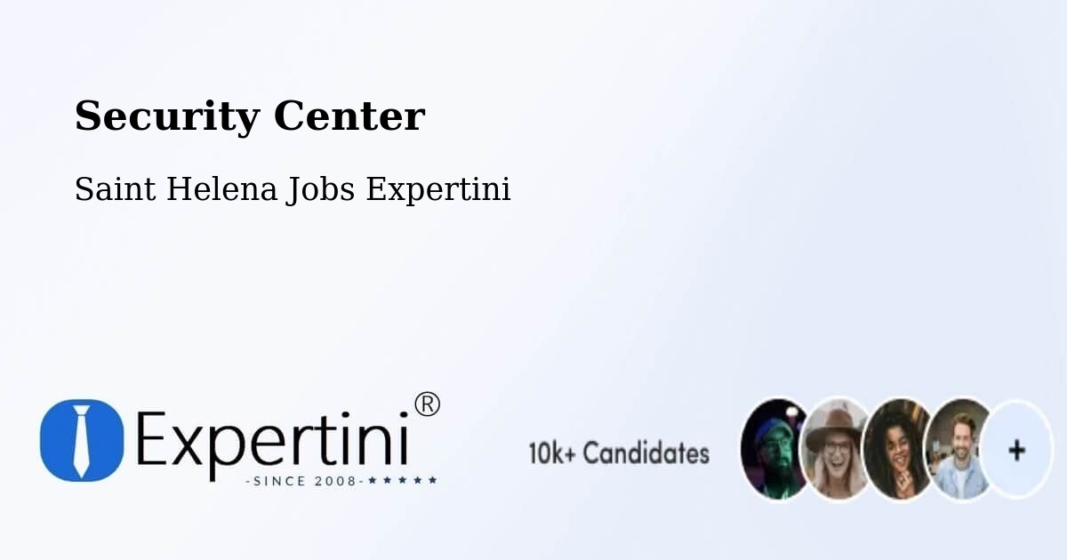 Security & Compliance – Hutts Gate - Saint Helena Jobs Expertini