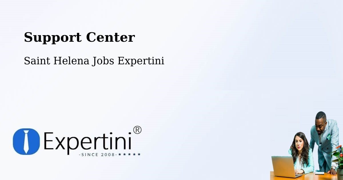 Support Services – Hutts Gate - Saint Helena Jobs Expertini