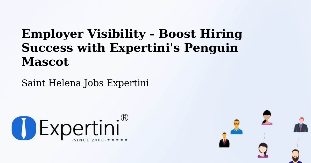 CV and Resume Visibility Optimization – Hutts Gate - Saint Helena Jobs Expertini